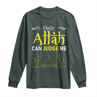Only Allah Can Judge Me Long Sleeve Shirt Islamic Muslim Ramadan Eid