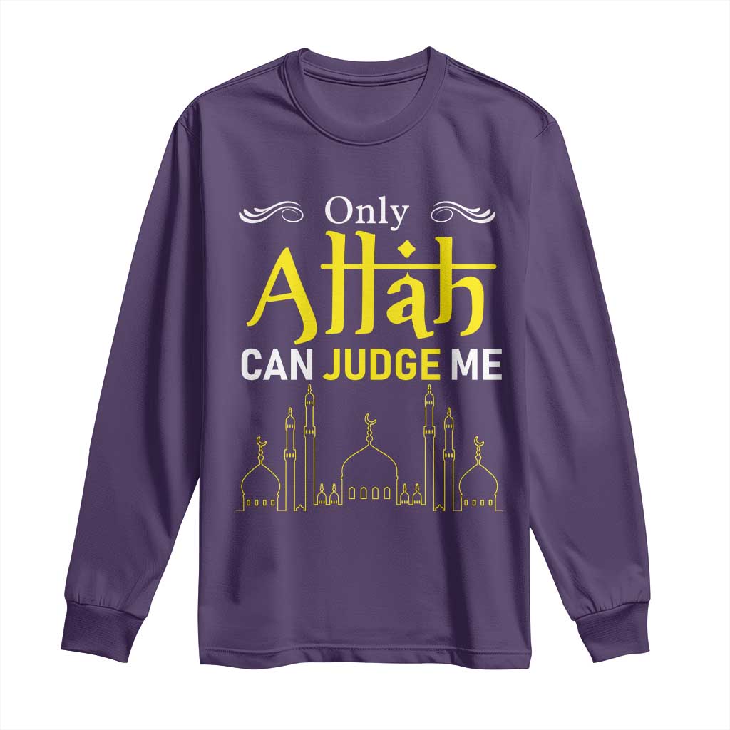 Only Allah Can Judge Me Long Sleeve Shirt Islamic Muslim Ramadan Eid