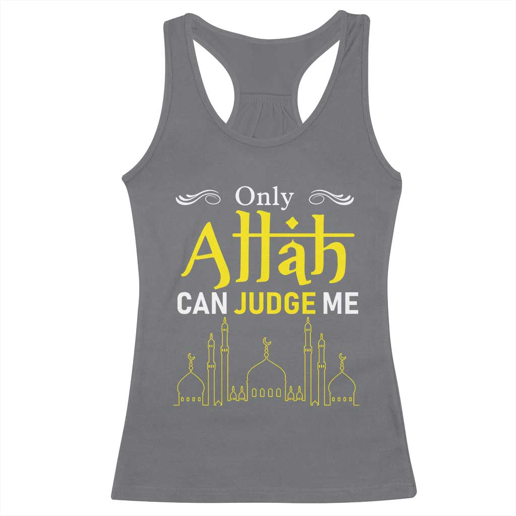Only Allah Can Judge Me Racerback Tank Top Islamic Muslim Ramadan Eid