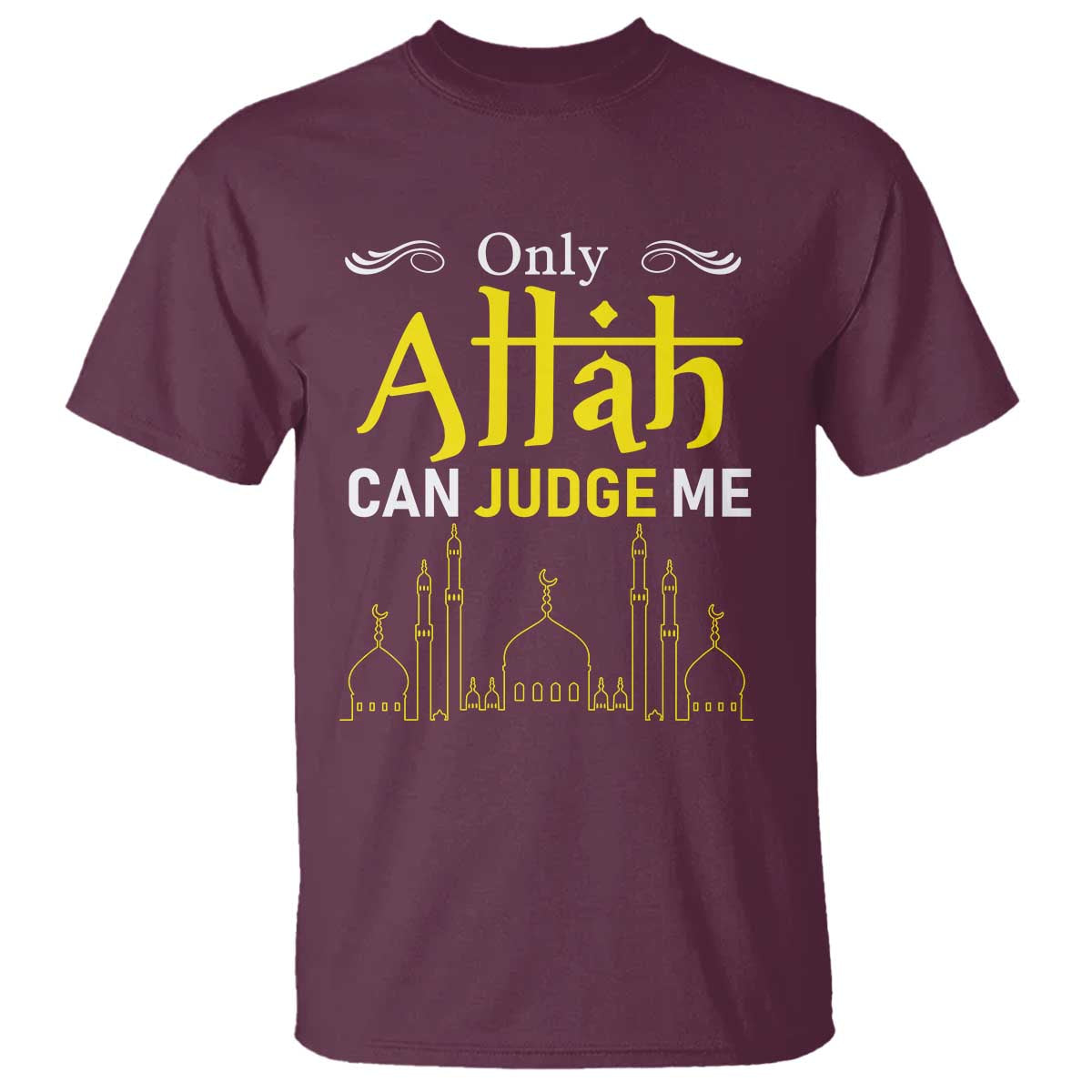 Only Allah Can Judge Me T Shirt Islamic Muslim Ramadan Eid