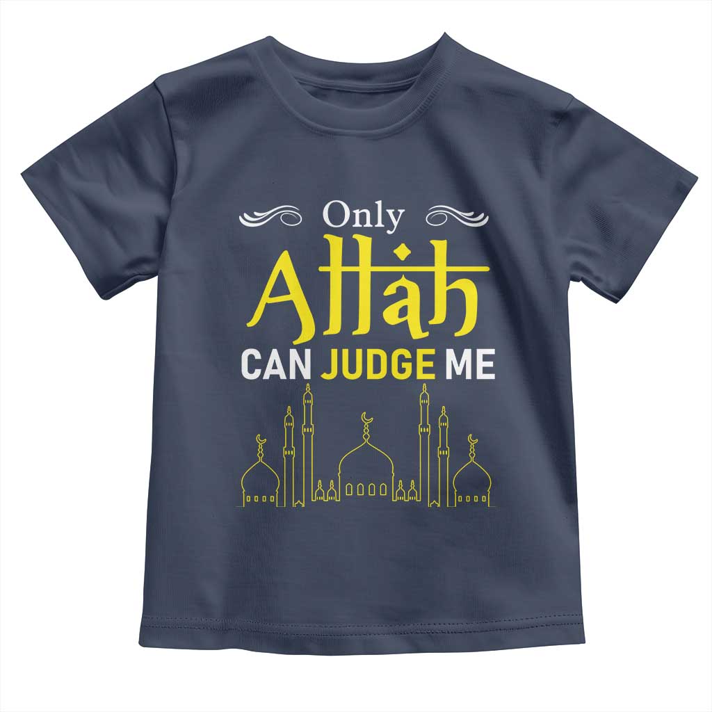 Only Allah Can Judge Me Toddler T Shirt Islamic Muslim Ramadan Eid