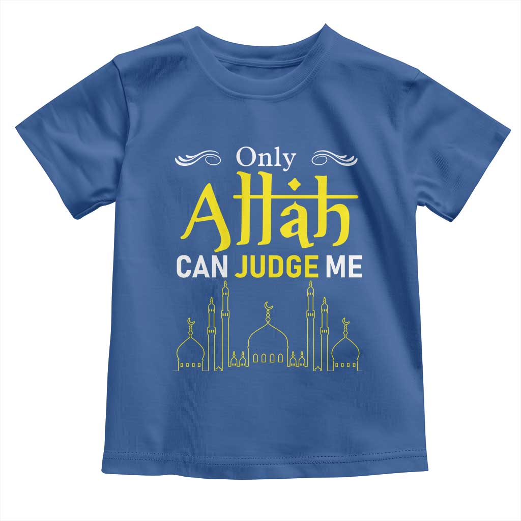 Only Allah Can Judge Me Toddler T Shirt Islamic Muslim Ramadan Eid