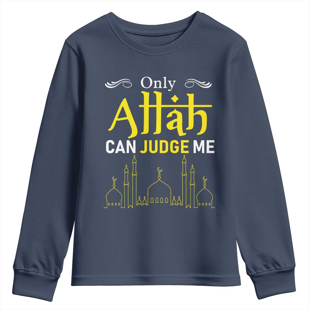 Only Allah Can Judge Me Youth Sweatshirt Islamic Muslim Ramadan Eid