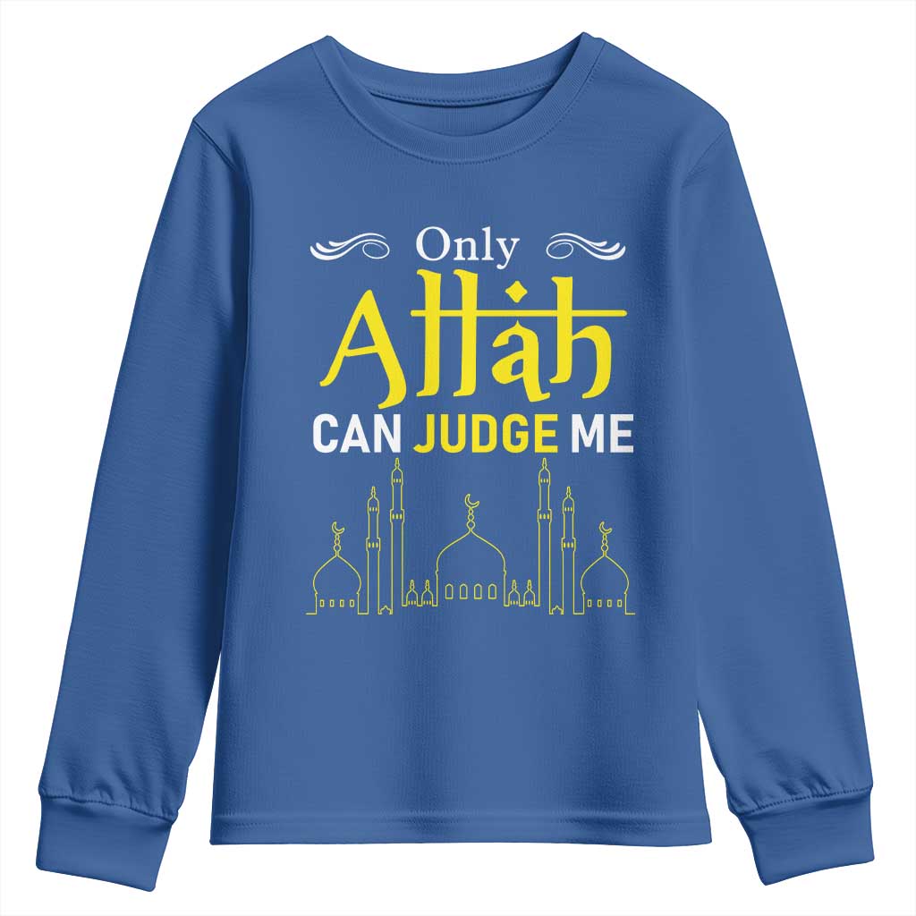 Only Allah Can Judge Me Youth Sweatshirt Islamic Muslim Ramadan Eid