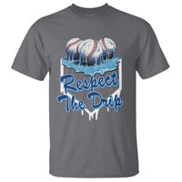 Respect The Drip Baseball T Shirt Driping Ice Cream Sport Lover