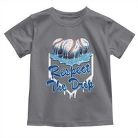 Respect The Drip Baseball Toddler T Shirt Driping Ice Cream Sport Lover