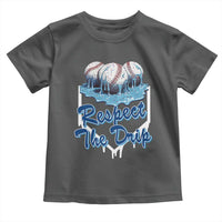 Respect The Drip Baseball Toddler T Shirt Driping Ice Cream Sport Lover
