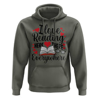 I Love Reading Here There Anywhere Hoodie Reading Month Across America