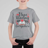 I Love Reading Here There Anywhere T Shirt For Kid Reading Month Across America