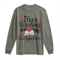 I Love Reading Here There Anywhere Long Sleeve Shirt Reading Month Across America