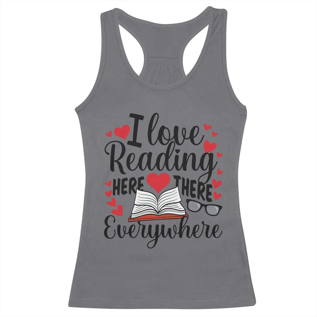 I Love Reading Here There Anywhere Racerback Tank Top Reading Month Across America
