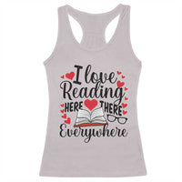 I Love Reading Here There Anywhere Racerback Tank Top Reading Month Across America
