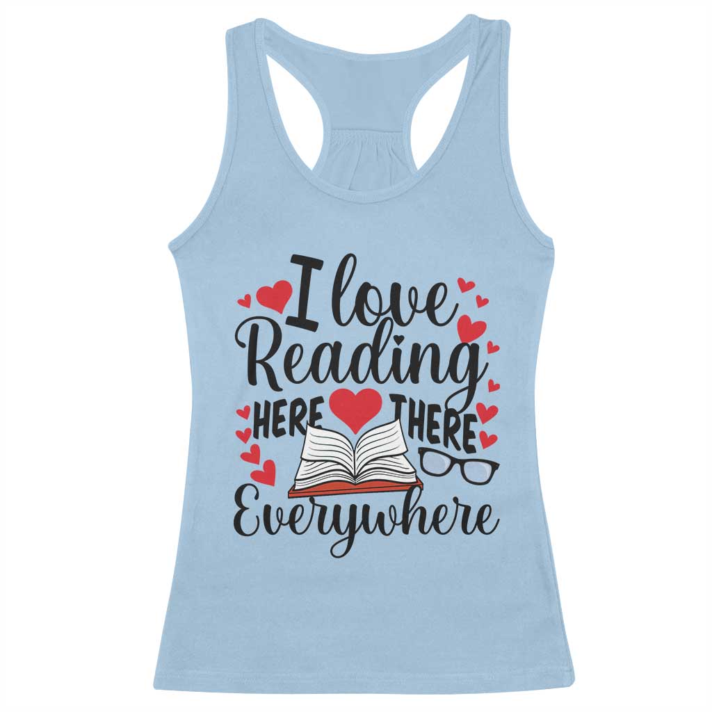 I Love Reading Here There Anywhere Racerback Tank Top Reading Month Across America