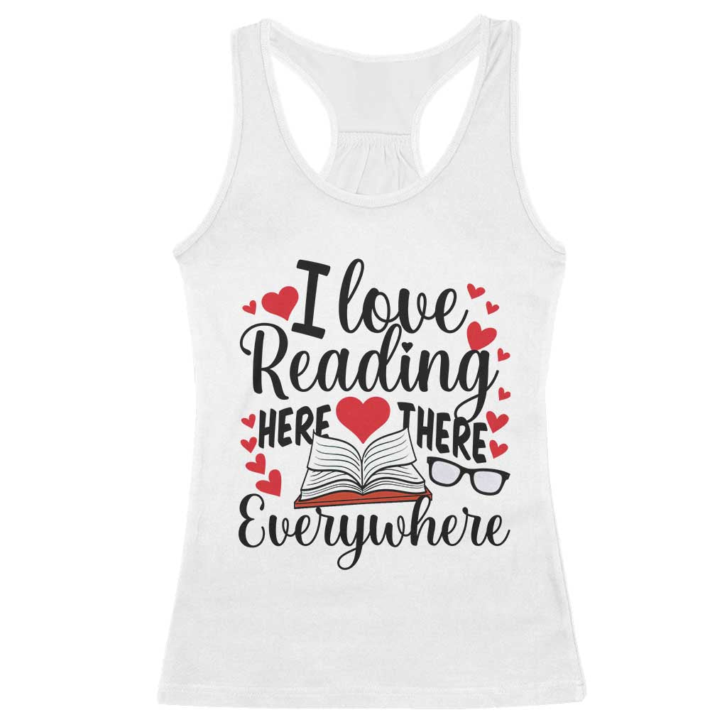 I Love Reading Here There Anywhere Racerback Tank Top Reading Month Across America