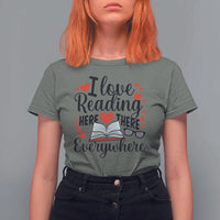 I Love Reading Here There Anywhere T Shirt For Women Reading Month Across America