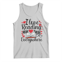 I Love Reading Here There Anywhere Tank Top Reading Month Across America