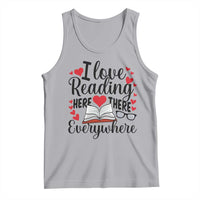 I Love Reading Here There Anywhere Tank Top Reading Month Across America