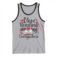 I Love Reading Here There Anywhere Tank Top Reading Month Across America
