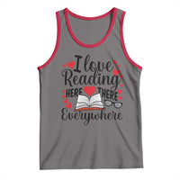 I Love Reading Here There Anywhere Tank Top Reading Month Across America