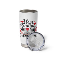 I Love Reading Here There Anywhere Tumbler Cup Reading Month Across America