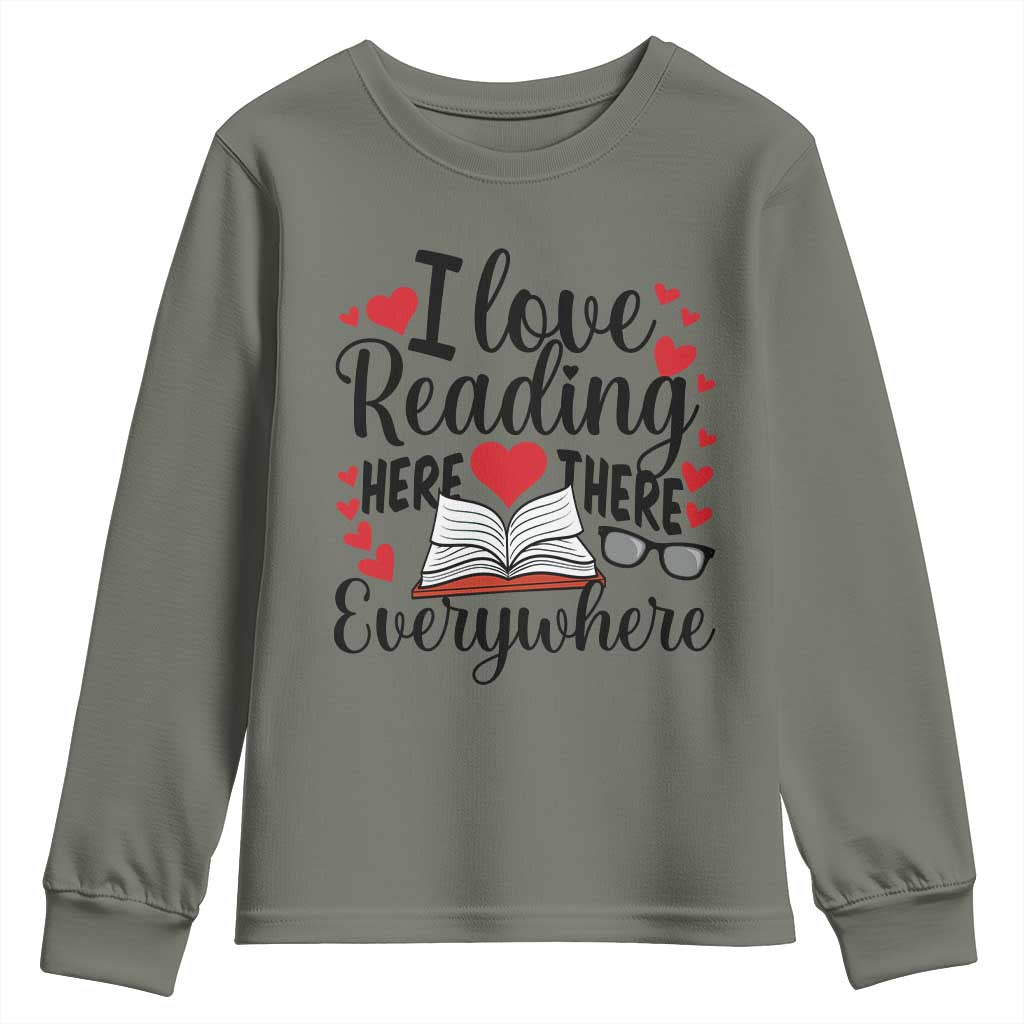 I Love Reading Here There Anywhere Youth Sweatshirt Reading Month Across America