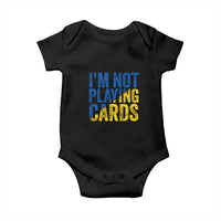 Zelensky I'm Not Playing Cards Baby Onesie - Wonder Print Shop