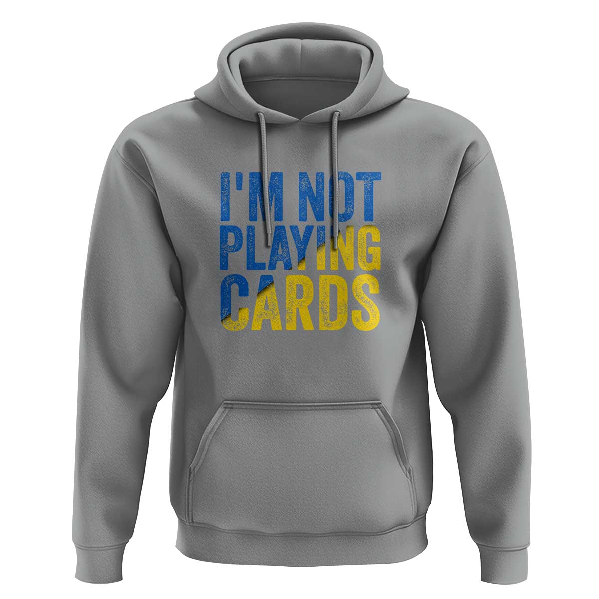 Zelensky I'm Not Playing Cards Hoodie - Wonder Print Shop