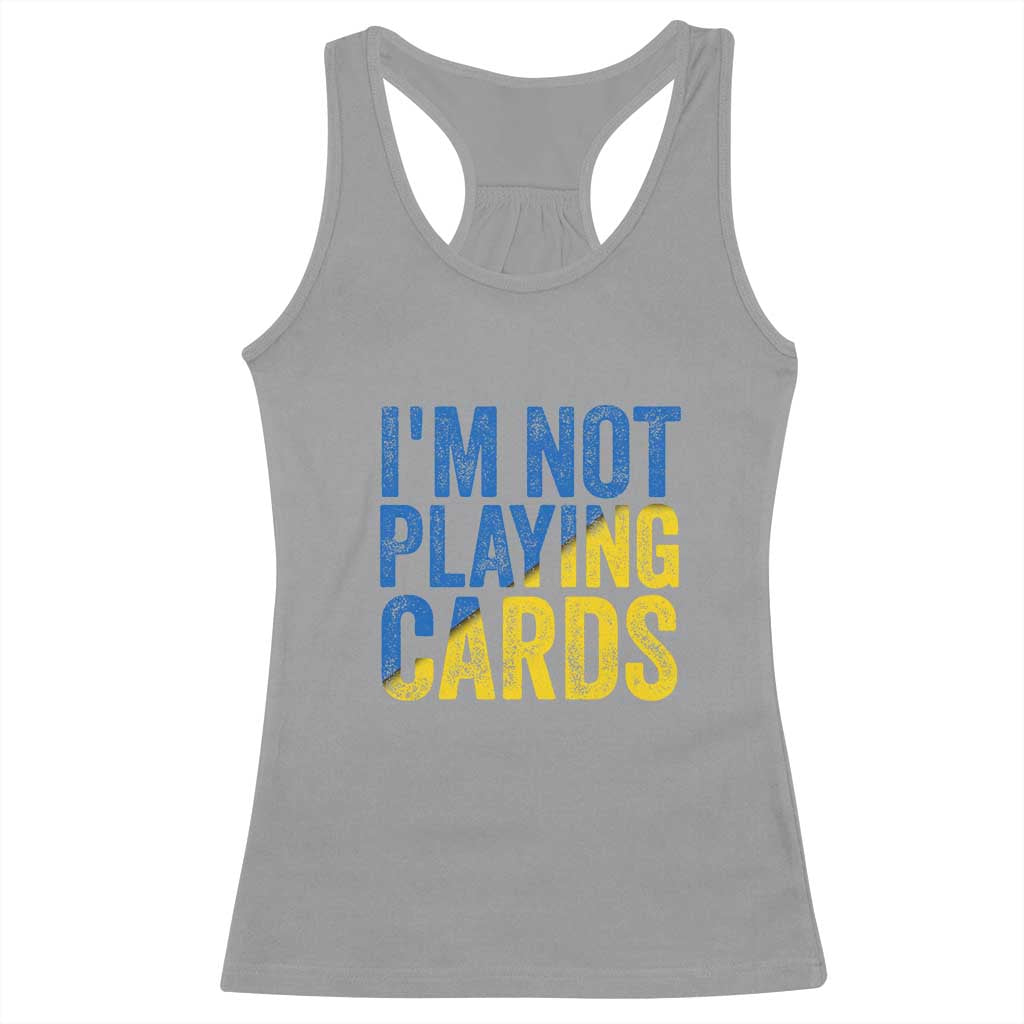 Zelensky I'm Not Playing Cards Racerback Tank Top - Wonder Print Shop