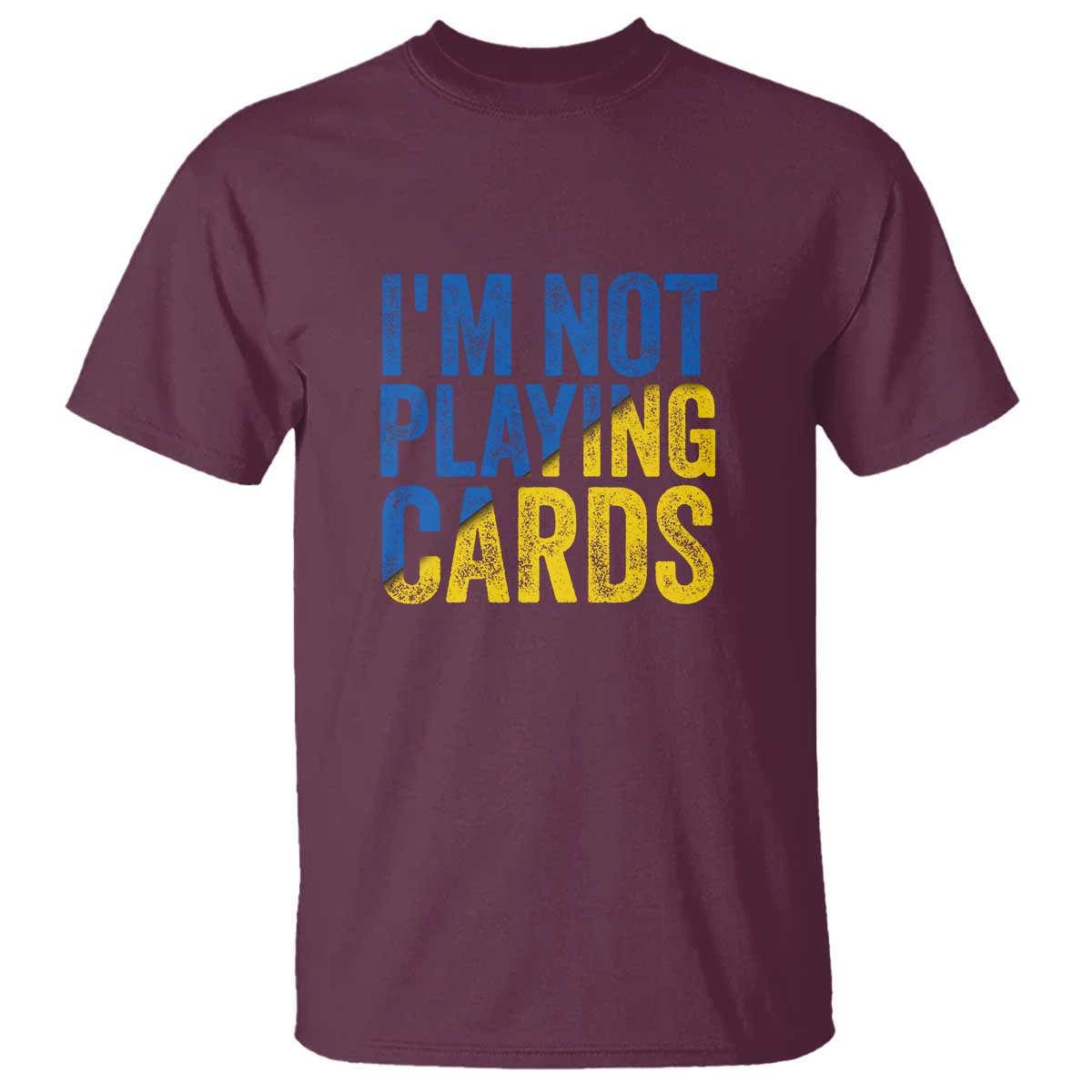 Zelensky I'm Not Playing Cards T Shirt - Wonder Print Shop