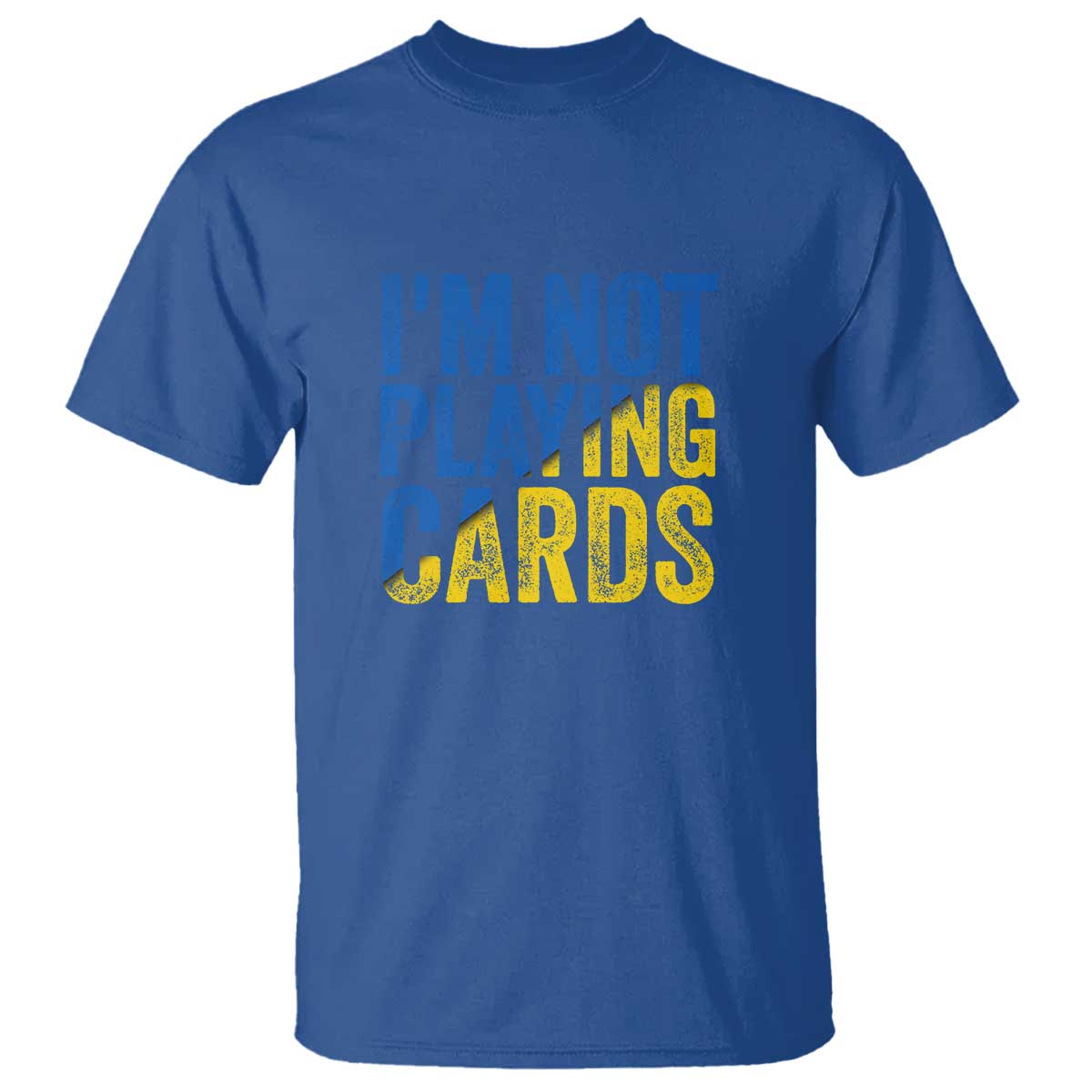 Zelensky I'm Not Playing Cards T Shirt - Wonder Print Shop