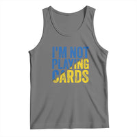 Zelensky I'm Not Playing Cards Tank Top - Wonder Print Shop