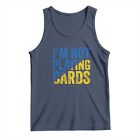 Zelensky I'm Not Playing Cards Tank Top - Wonder Print Shop