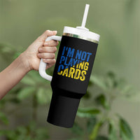 Zelensky I'm Not Playing Cards Tumbler With Handle - Wonder Print Shop