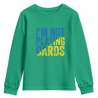 Zelensky I'm Not Playing Cards Youth Sweatshirt - Wonder Print Shop