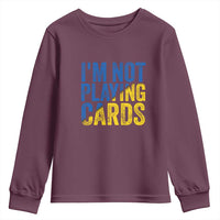 Zelensky I'm Not Playing Cards Youth Sweatshirt - Wonder Print Shop