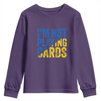 Zelensky I'm Not Playing Cards Youth Sweatshirt - Wonder Print Shop