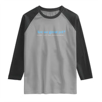 Are We Great Yet Cause I Just Feel Embarrassed Raglan Shirt Political Satire - Wonder Print Shop