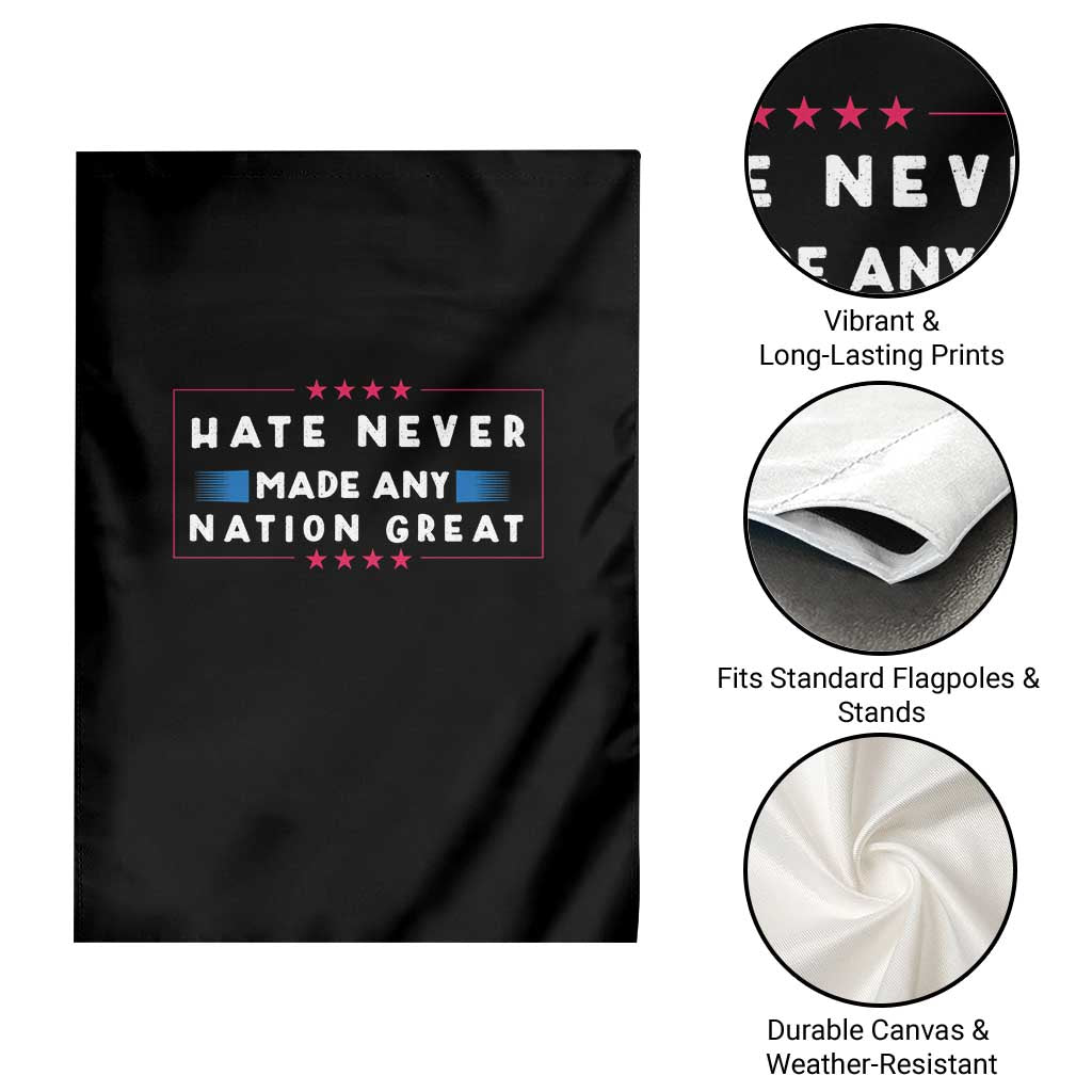 Hate Never Made Any Nation Great Garden Flag - Wonder Print Shop