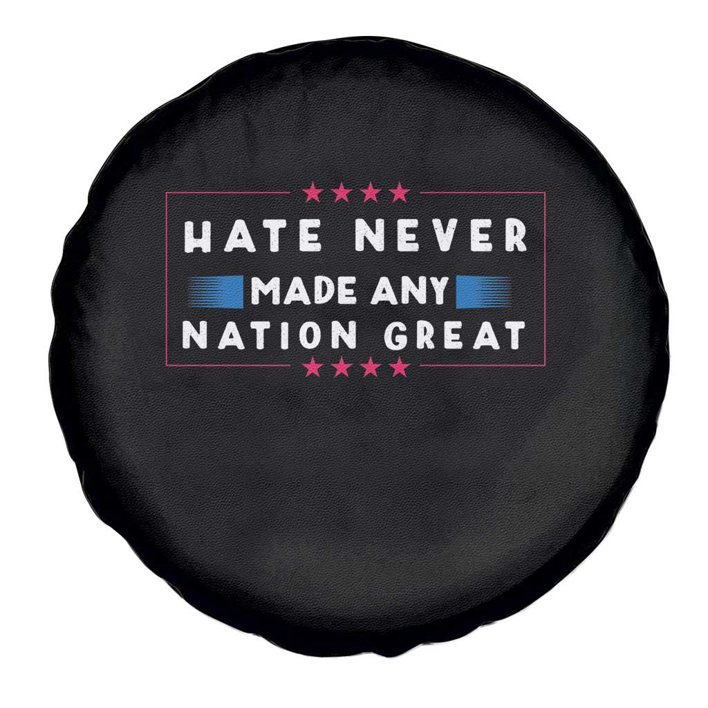 Hate Never Made Any Nation Great Spare Tire Cover - Wonder Print Shop