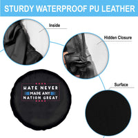Hate Never Made Any Nation Great Spare Tire Cover - Wonder Print Shop