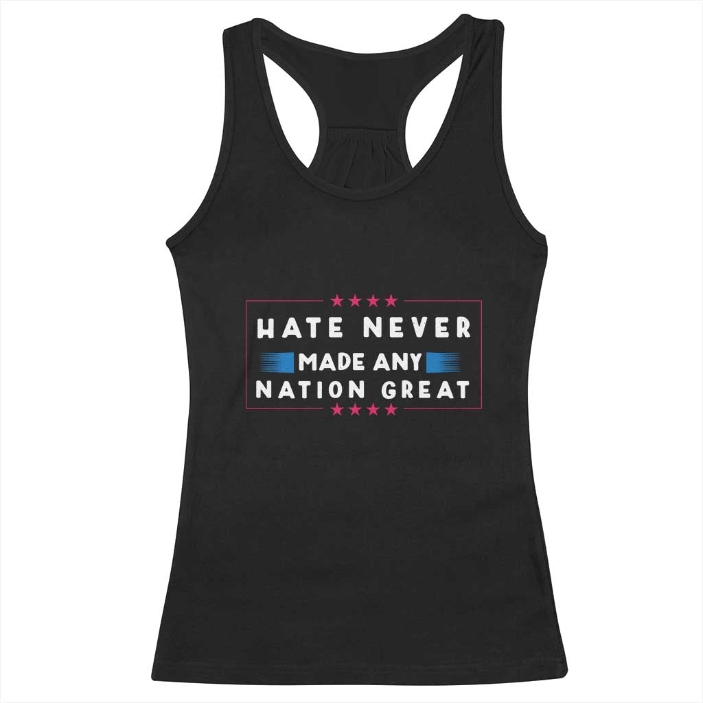 Hate Never Made Any Nation Great Racerback Tank Top - Wonder Print Shop