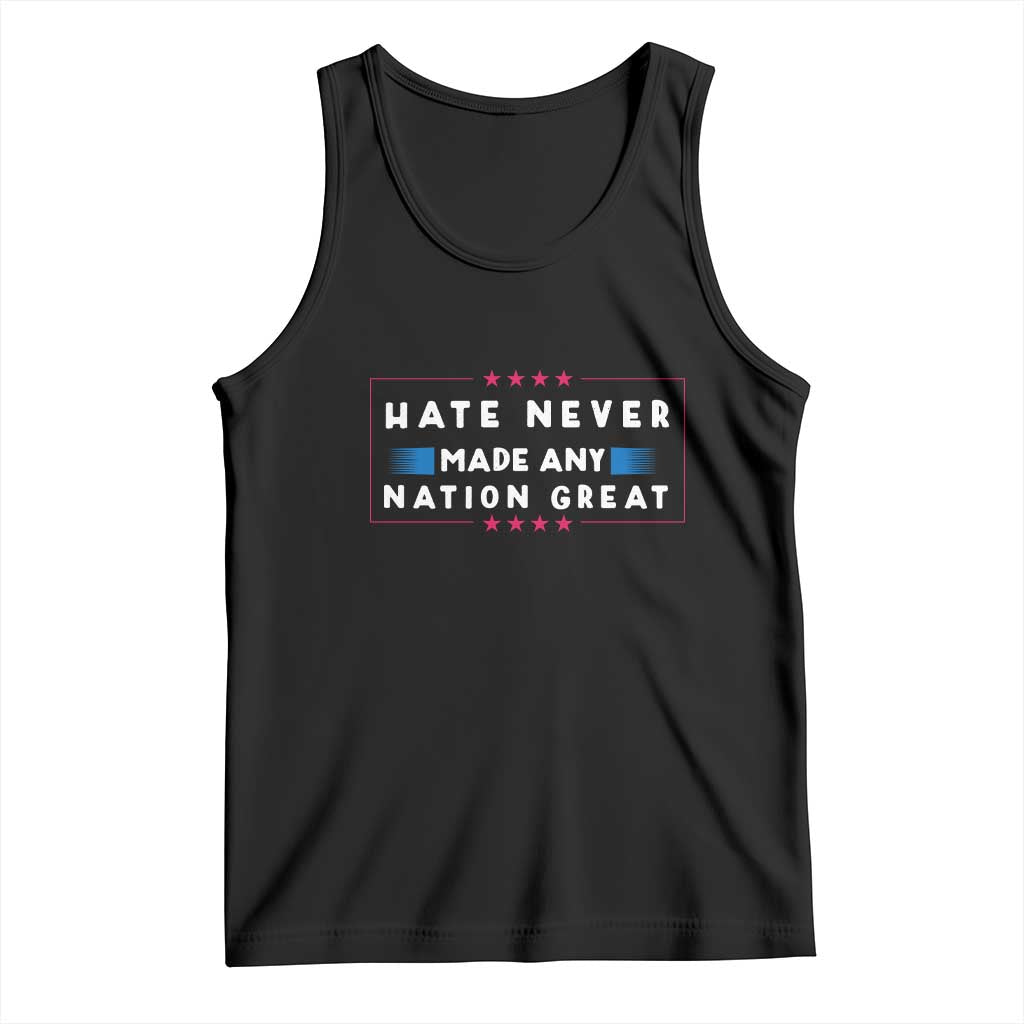 Hate Never Made Any Nation Great Tank Top - Wonder Print Shop