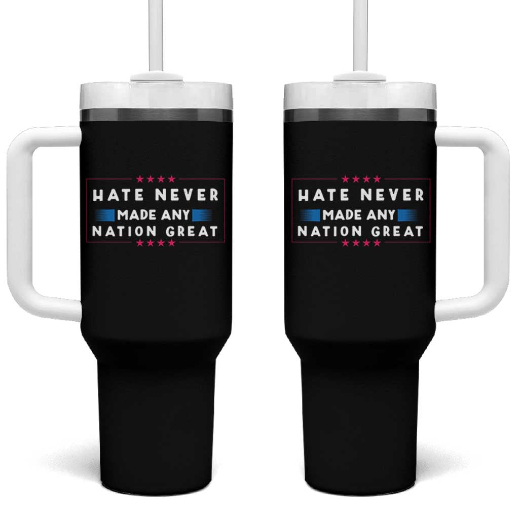 Hate Never Made Any Nation Great Tumbler With Handle - Wonder Print Shop