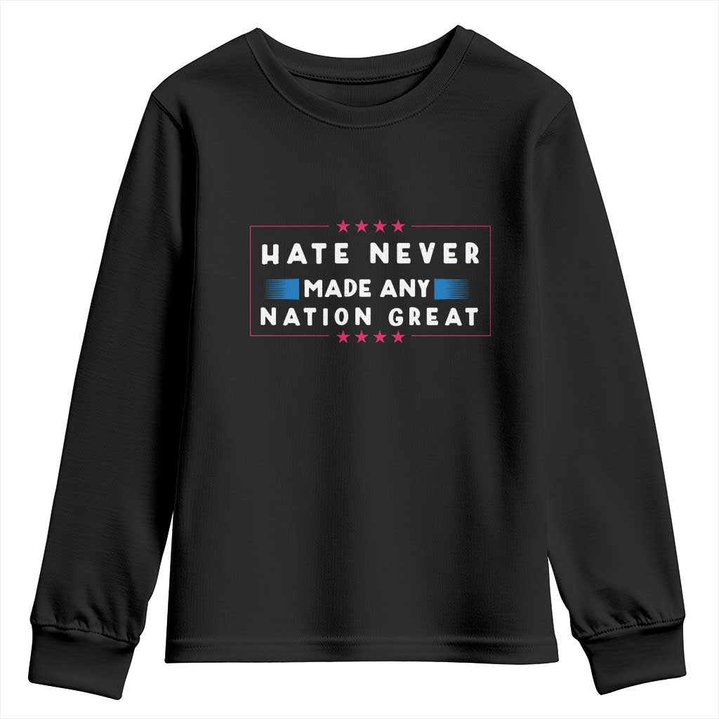 Hate Never Made Any Nation Great Youth Sweatshirt - Wonder Print Shop