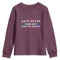 Hate Never Made Any Nation Great Youth Sweatshirt - Wonder Print Shop