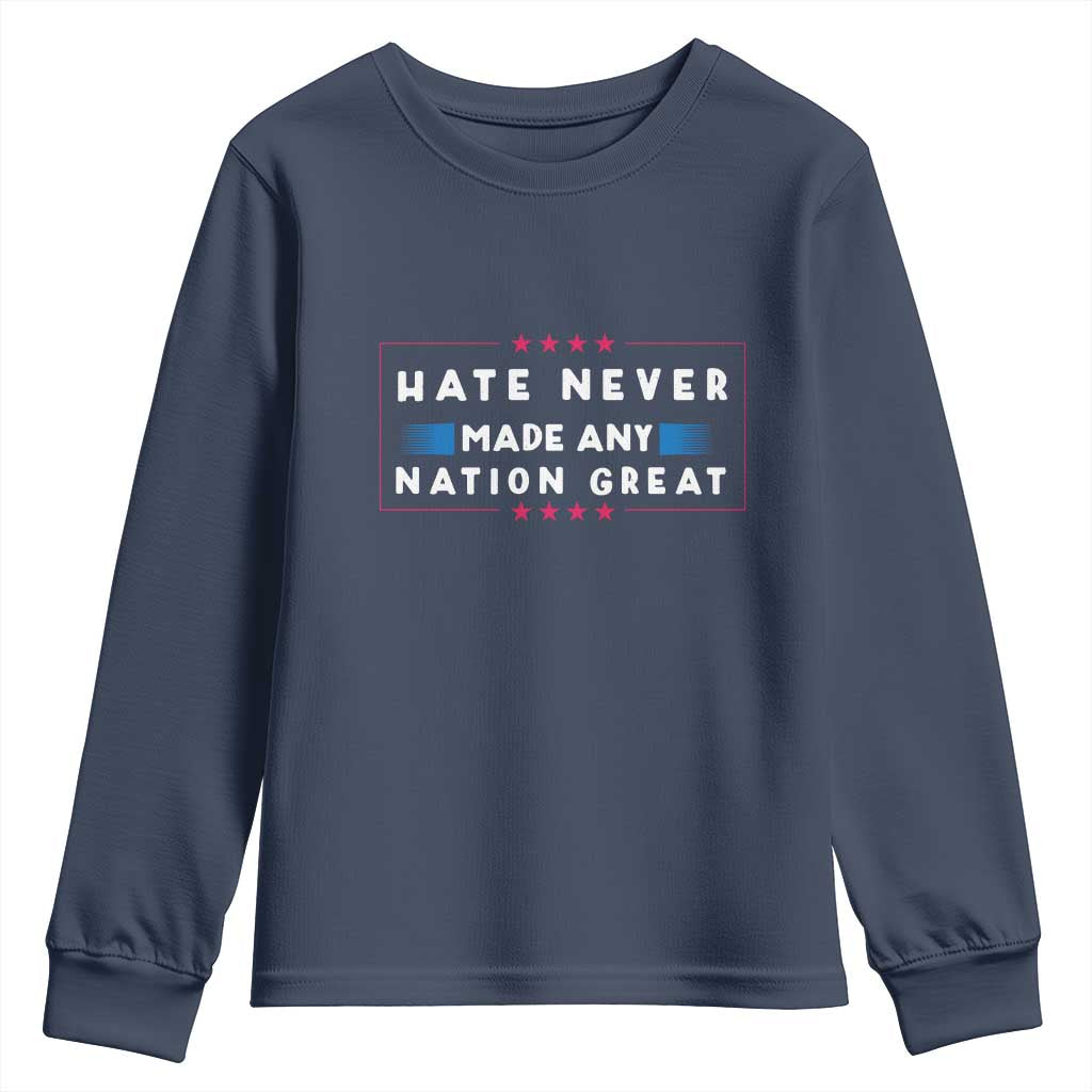 Hate Never Made Any Nation Great Youth Sweatshirt - Wonder Print Shop