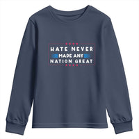 Hate Never Made Any Nation Great Youth Sweatshirt - Wonder Print Shop