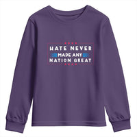 Hate Never Made Any Nation Great Youth Sweatshirt - Wonder Print Shop