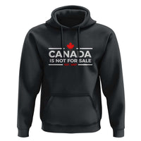 Canada Is Not For Sale Est. 1867 Hoodie - Wonder Print Shop