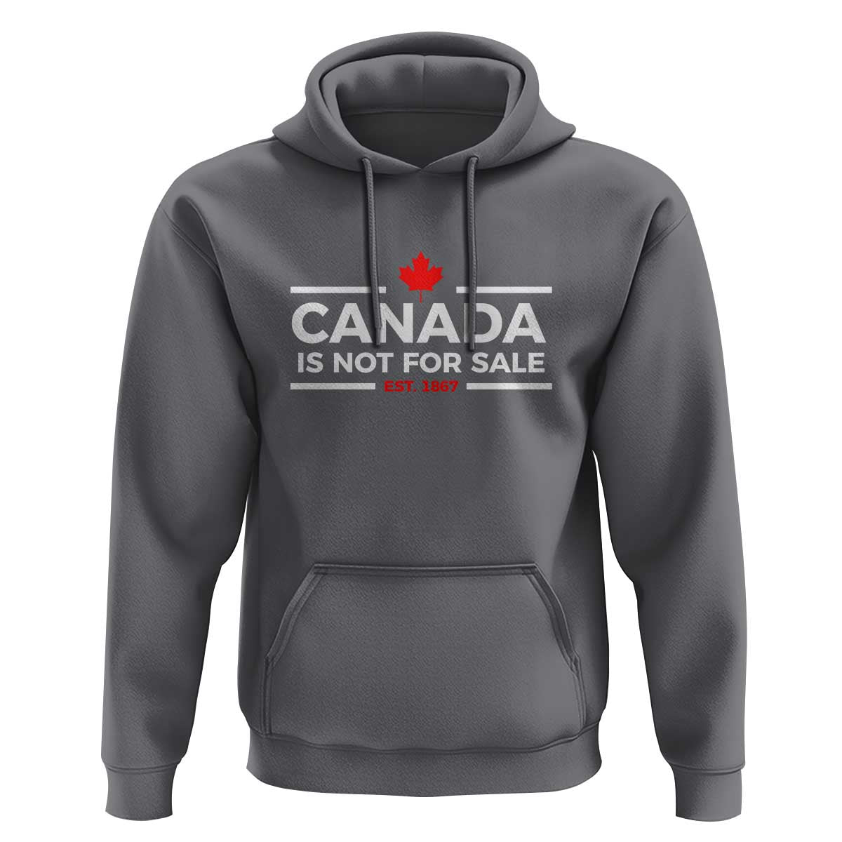 Canada Is Not For Sale Est. 1867 Hoodie - Wonder Print Shop